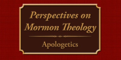 Perspectives on Mormon Theology: Apologetics